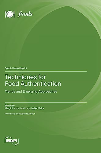 Techniques for Food Authentication: Trends and Emerging Approaches