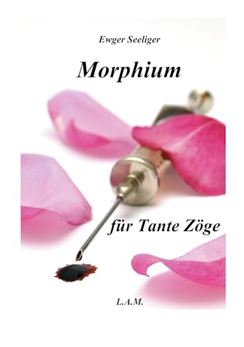 Morphium für Tante Zöge