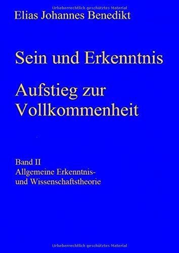 Sein und Erkenntnis: Allgemeine Erkenntnis- und Wissenschaftstheorie