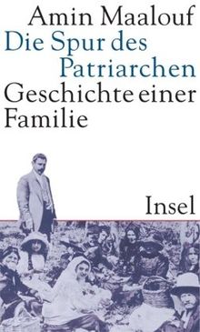 Die Spur des Patriarchen: Geschichte einer Familie