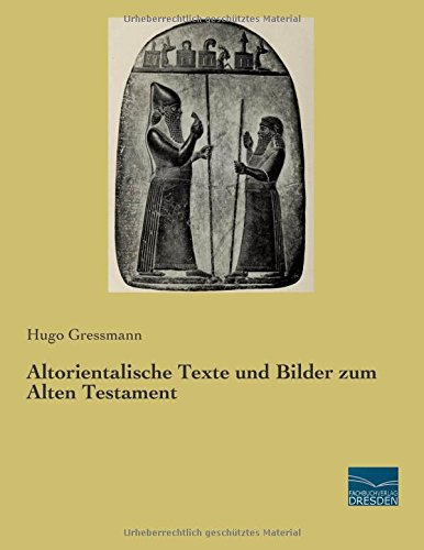 Altorientalische Texte und Bilder zum Alten Testament