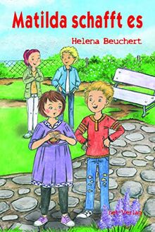 Matilda schafft es