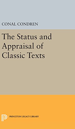 The Status and Appraisal of Classic Texts (Princeton Legacy Library)