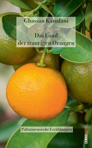 Das Land der traurigen Orangen: Palästinensische Erzählungen (LP)