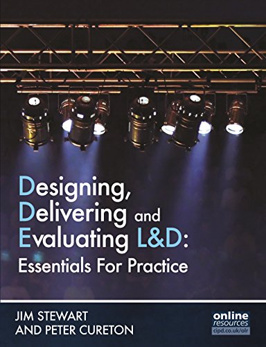Designing, Delivering and Evaluating L&D: Essentials for Practice