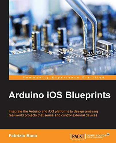 Arduino iOS Blueprints (English Edition)