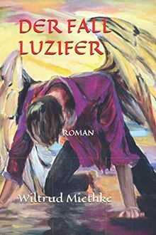 DER FALL LUZIFER: Roman