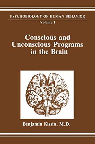 Conscious and Unconscious Programs in the Brain (Perspectives in Social Psychology, 1, Band 1)