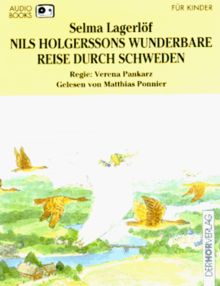 Nils Holgerssons wunderbare Reise durch Schweden. Audiobook. 2 Cassetten