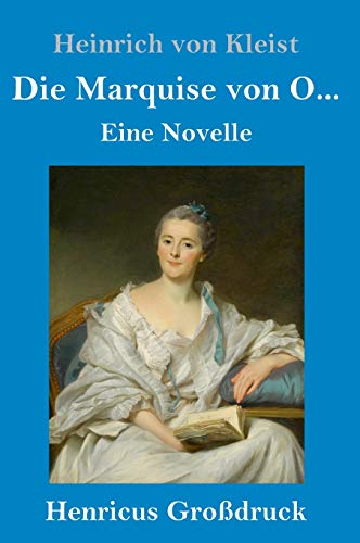 Die Marquise von O... (Großdruck): Eine Novelle