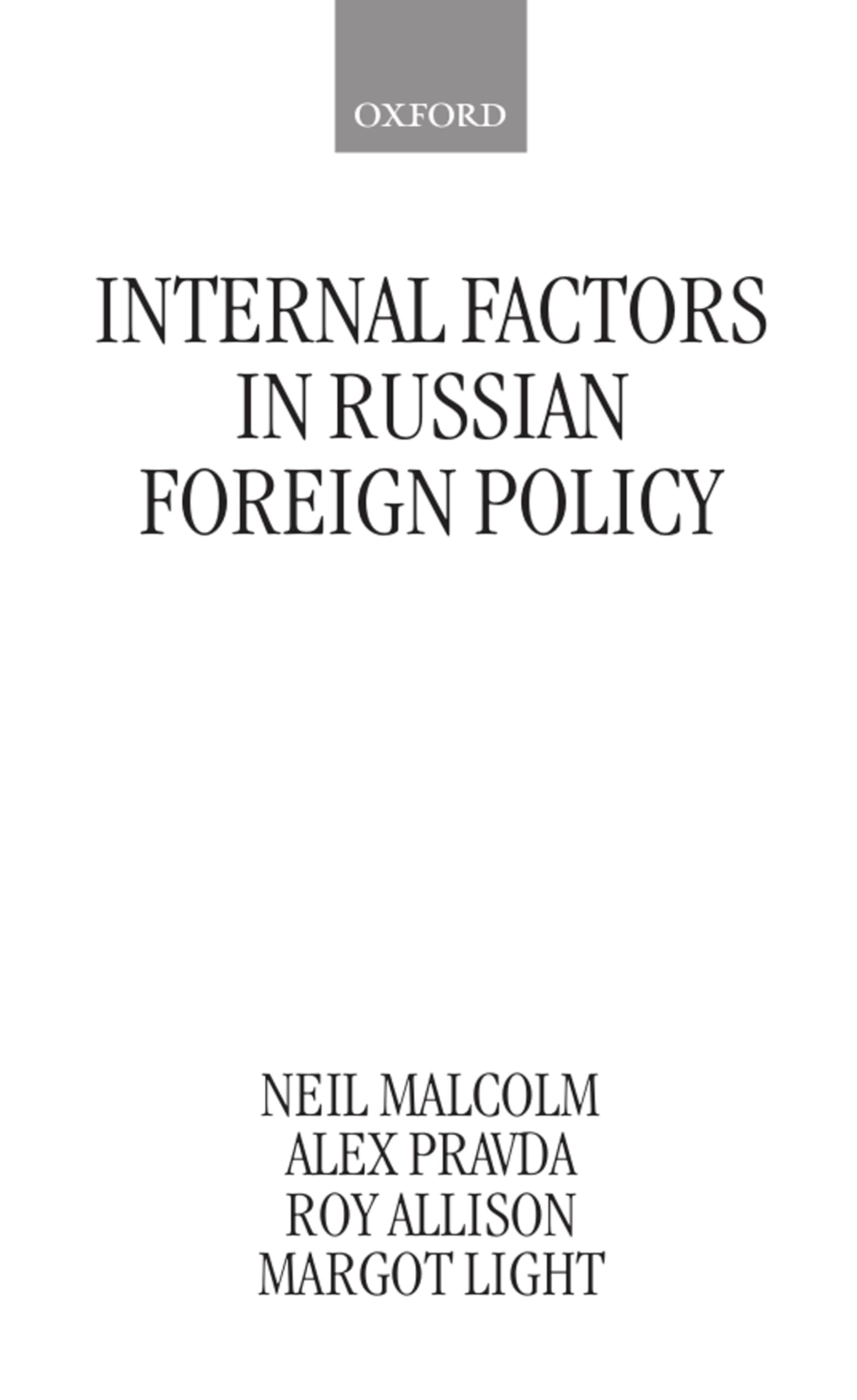 Internal Factors in Russian Foreign Policy