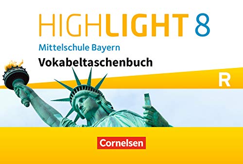 Highlight - Mittelschule Bayern: 8. Jahrgangsstufe - Vokabeltaschenbuch: Für R-Klassen