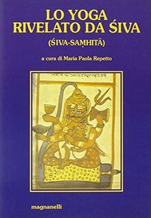 Lo yoga rivelato da Siva (Il loto)