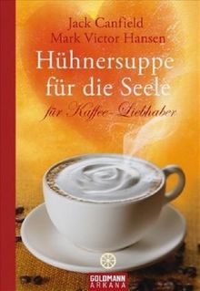 Hühnersuppe für die Seele