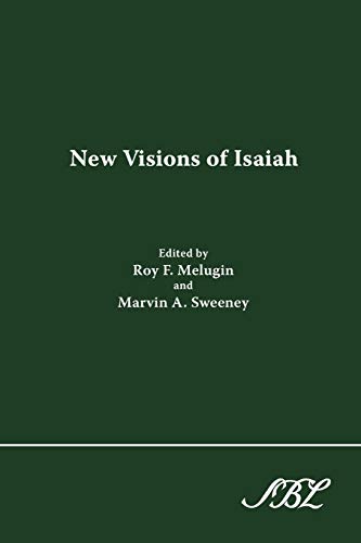 New Visions of Isaiah (Journal for the Study of the Old Testament Supplement Series, 214)