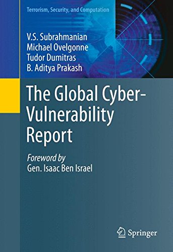 The Global Cyber-Vulnerability Report (Terrorism, Security, and Computation)