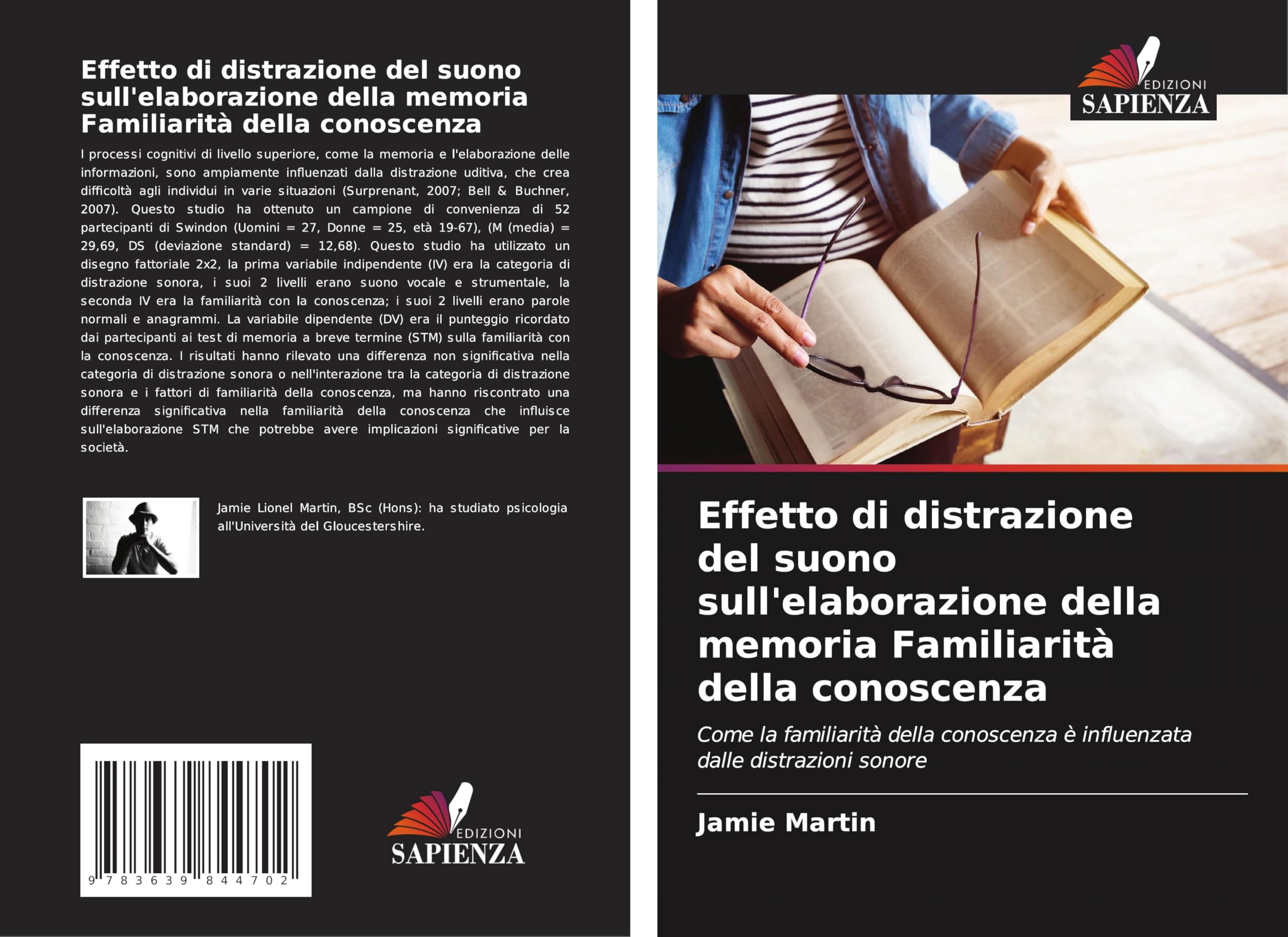 Effetto di distrazione del suono sull'elaborazione della memoria Familiarità della conoscenza: Come la familiarità della conoscenza è influenzata dalle distrazioni sonore