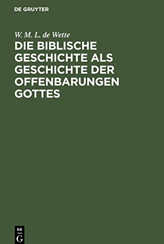 Die biblische Geschichte als Geschichte der Offenbarungen Gottes: Leitfaden für Lehrer