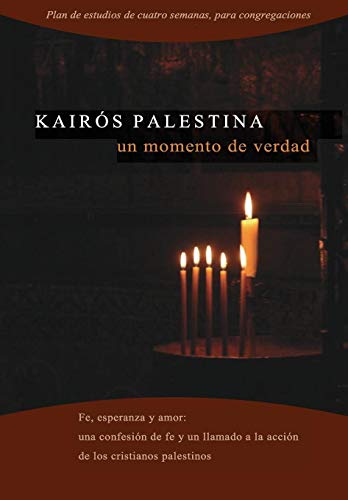 Kairos Palestina: un momento de verdad