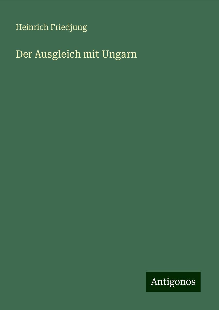 Der Ausgleich mit Ungarn