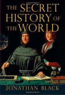 Secret History of the World: As Laid Down by the Secret Societies