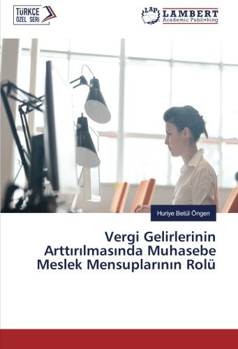 Vergi Gelirlerinin Arttırılmasında Muhasebe Meslek Mensuplarının Rolü