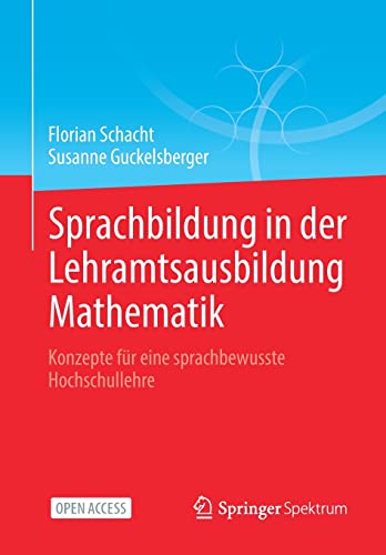 Sprachbildung in der Lehramtsausbildung Mathematik: Konzepte für eine sprachbewusste Hochschullehre