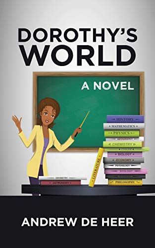 Dorothy’s World: A Novel
