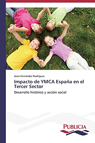 Impacto de YMCA España en el Tercer Sector: Desarrollo histórico y acción social