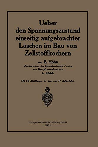 Ueber den Spannungszustand Einseitig Aufgebrachter Laschen im Bau von Zellstoffkochern
