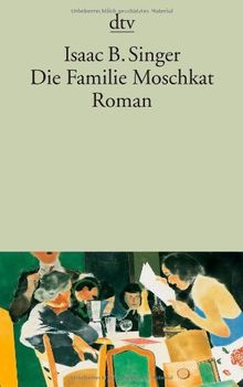 Die Familie Moschkat: Roman