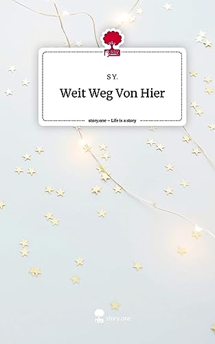 Weit Weg Von Hier. Life is a Story - story.one