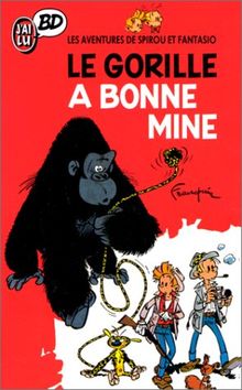 Les Aventures de Spirou et Fantasio : Le gorille a bonne mine (BD Junior)