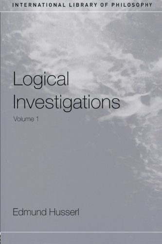 Edmund Husserl Logical Investigations, Volume 1 (International Library Of Philosophy)