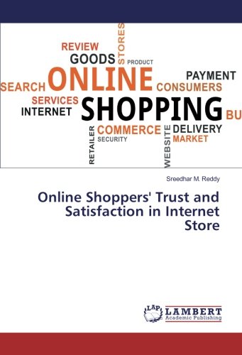 Online Shoppers' Trust and Satisfaction in Internet Store