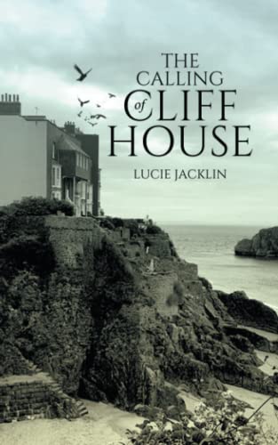 The Calling of Cliff House