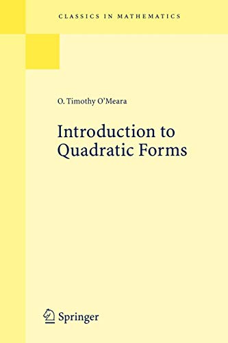Introduction to Quadratic Forms (Classics in Mathematics)