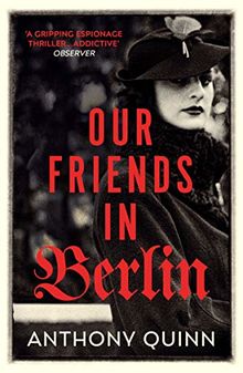 Our Friends in Berlin: the breathtaking twist-filled world war two novel you won’t be able to put down in 2019.