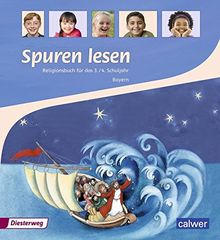 Spuren lesen - Ausgabe 2015 für die Grundschulen in Bayern: Schülerband 3 / 4