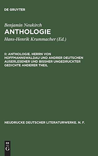 Anthologie. Herrn von Hoffmannswaldau und andrer Deutschen auserlesener und bißher ungedruckter Gedichte anderer Theil: Nach dem Erstdruck vom Jahre ... deutscher Literaturwerke. N. F., Band 16)