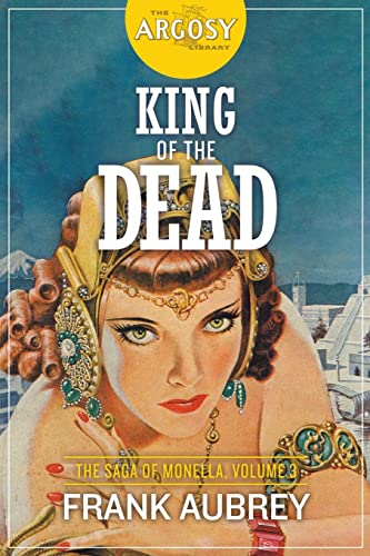 King of the Dead: The Saga of Monella, Volume 3