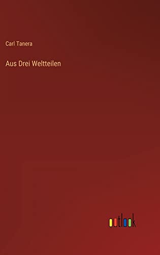 Aus Drei Weltteilen