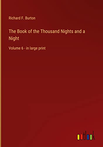 The Book of the Thousand Nights and a Night: Volume 6 - in large print