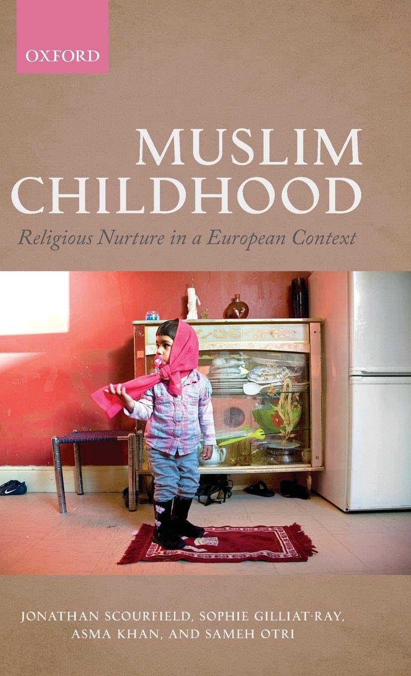 Muslim Childhood: Religious Nurture in a European Context