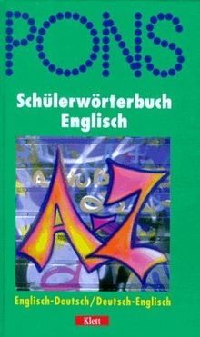 PONS Schülerwörterbuch Englisch. Englisch - Deutsch / Deutsch - Englisch