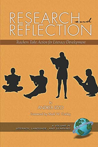 Research and Reflection: Teachers Take Action for Literacy Development (Literacy, Language and Learning)
