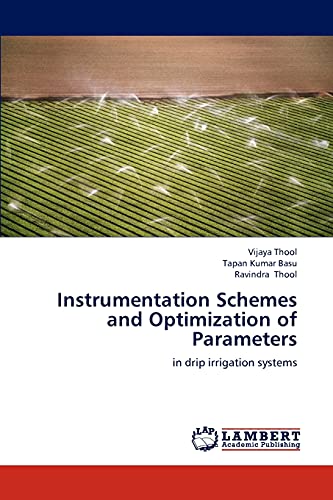 Instrumentation Schemes and Optimization of Parameters: in drip irrigation systems