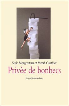 Privée de bonbecs