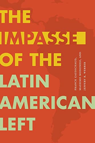 The Impasse of the Latin American Left (Radical Américas)