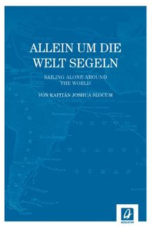 Allein um die Welt segeln